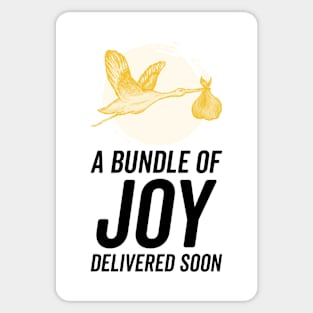 A Bundle of JOY will be delivered soon Sticker